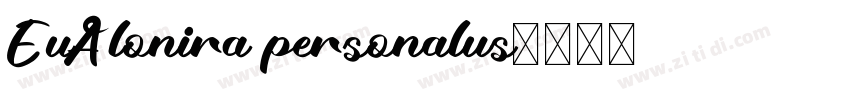EuAlonira personalus字体转换